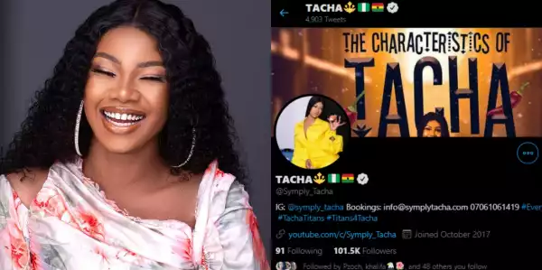#VerifiedTacha: Titans jubilate as their queen, Tacha gets verified on Twitter